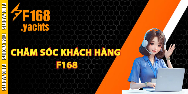 Đánh giá chăm sóc khách hàng F168